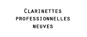 Clarinettes professionnelles
